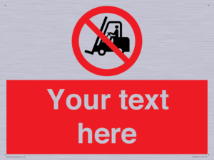 Custom No Forklift Trucks Sign